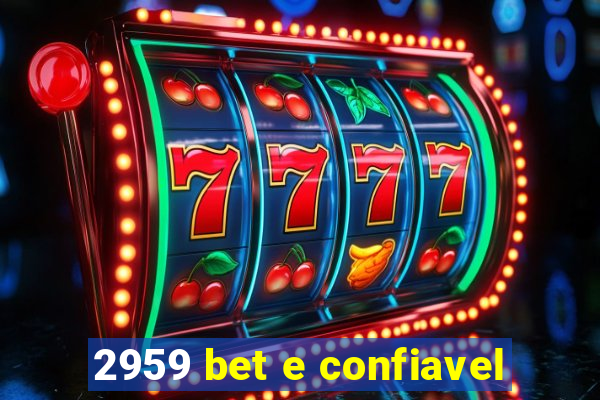 2959 bet e confiavel